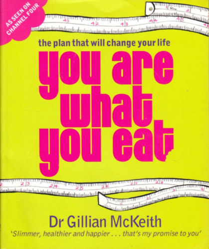 Dr Gillian McKeith: You are What You Eat - The Plan That Will Change Your Life antikvár