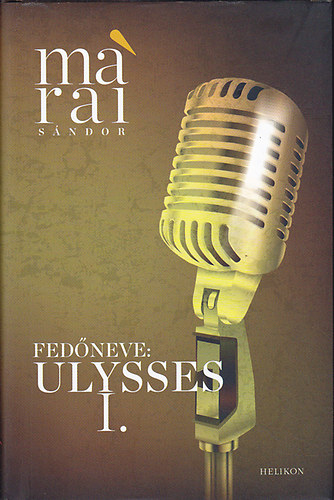 Márai Sándor: Fedőneve: Ulysses I. antikvár