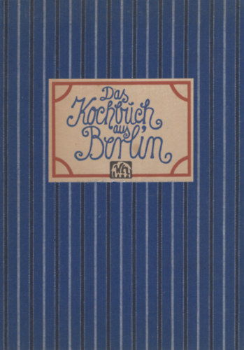 Fritz Becker: Das Kochbuch aus Berlin antikvár