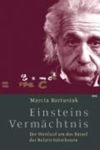 Bartusiak, Marcia: Einsteins Vermächtnis idegen