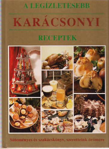 A legízletesebb karácsonyi receptek antikvár