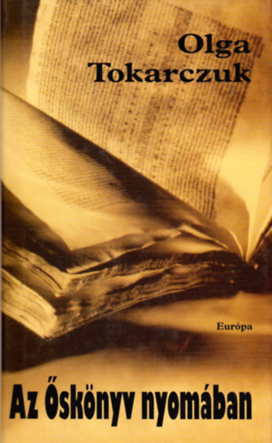 Olga Tokarczuk: Az Őskönyv nyomában antikvár