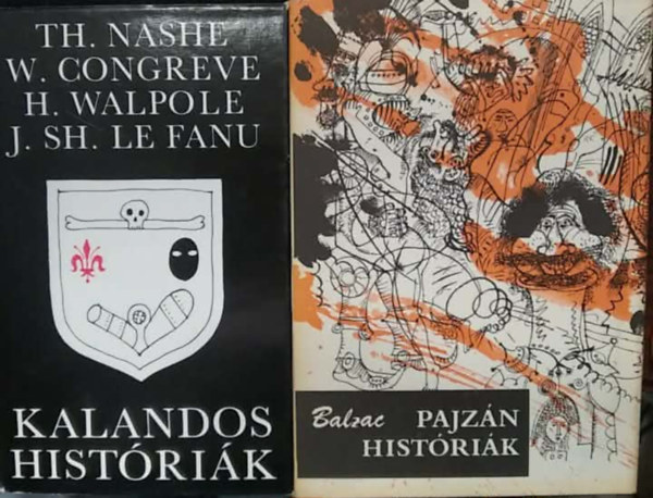 Balzac, Nashe-Congreve-Walpone-Le Fanu: 2 db mű: Pajzán históriák+ Kalandos históriák antikvár