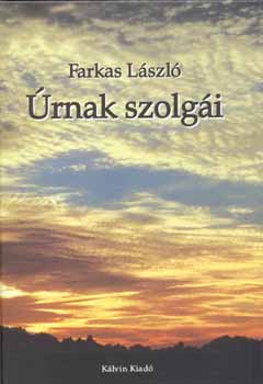 Farkas László: Úrnak szolgái antikvár