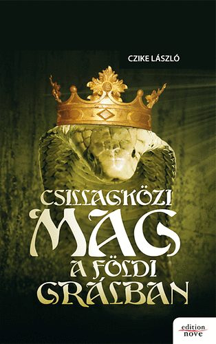 Csillagközi mag a földi Grálban könyv