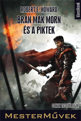 Robert E. Howard: Bran Mak Morn és a piktek antikvár