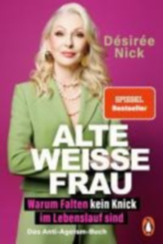Nick, Désirée: Alte weiße Frau idegen