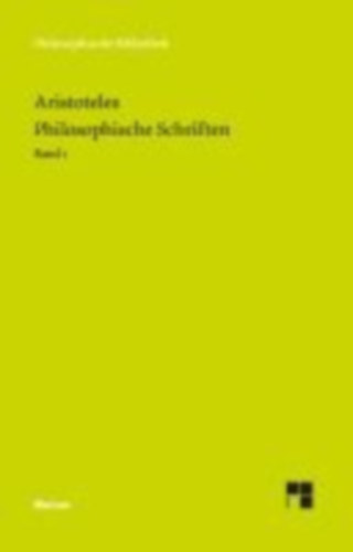 Aristoteles: Philosophische Schriften. Band 1 idegen
