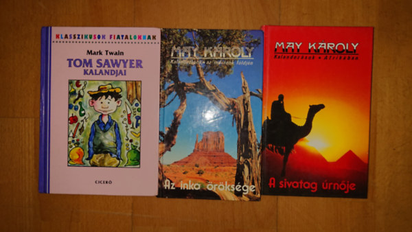 May Károly, Mark Twain: 3 klasszikus ifjúsági regény: Tom Sawyer kalandjai, Kalandozások az indiánok földjén, A sivatag úrnője antikvár