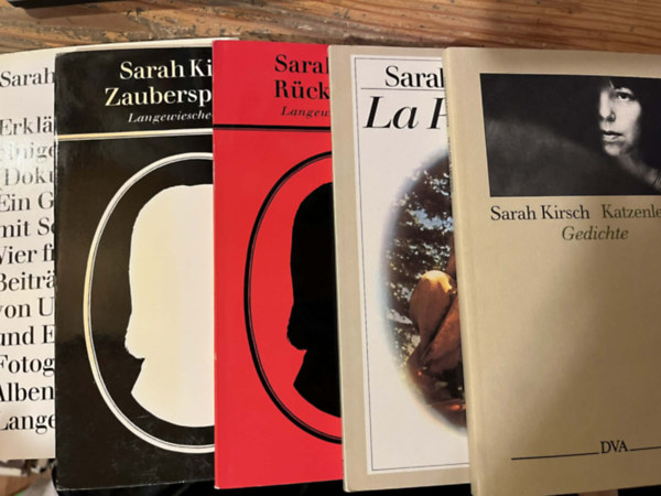 Sarah Kirsch: 5 db Sarah Kirsch: La Pagerie + Katzenleben + Rückenwind + Zaubersprüche + Erklarung einiger Dinge antikvár