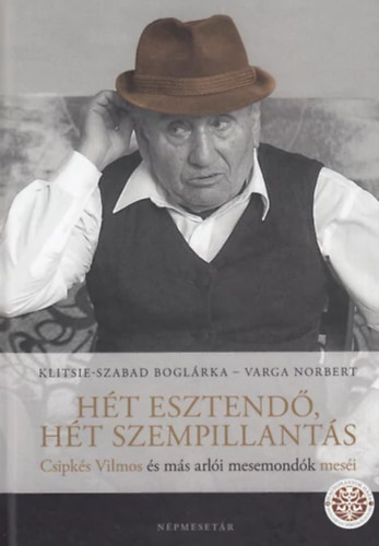 Klitsie-Szabad Boglárka, Varga Norbert: Hét esztendő, hét szempillantás (DVD-melléklettel) antikvár