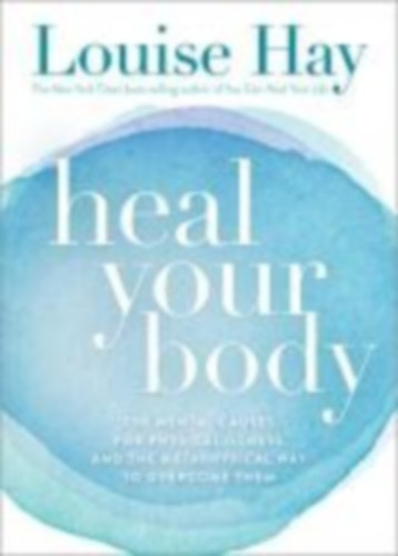 Hay, Louise: Heal Your Body idegen