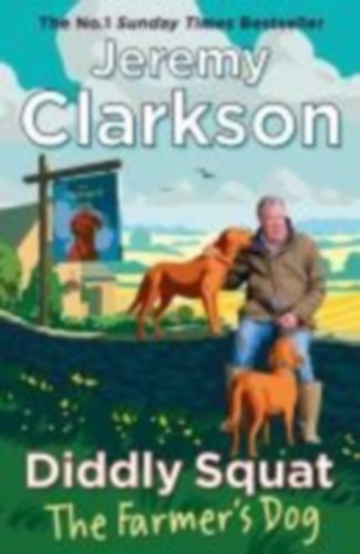 Clarkson, Jeremy: Diddly Squat: The Farmer's Dog idegen