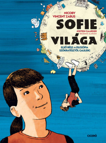 Nicoby, Vincent Zabus, Jostein Gaarder: Sofie világa - Első rész könyv