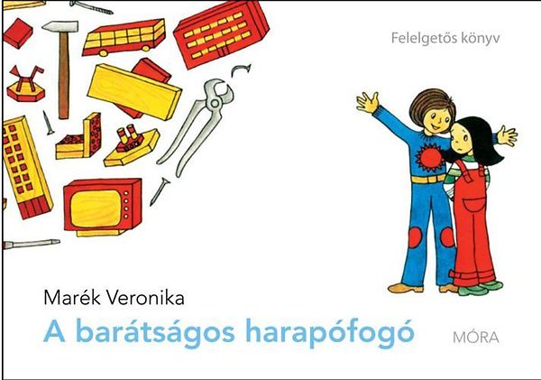 Marék Veronika: A barátságos harapófogó antikvár