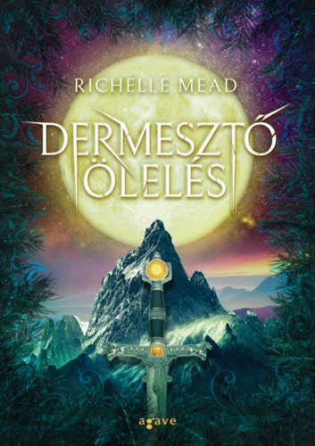 Richelle Mead: Dermesztő ölelés e-Könyv