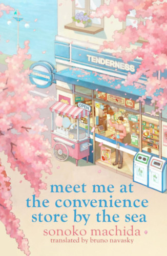 Sonoko Machida: Meet Me at the Convenience Store by the Sea idegen