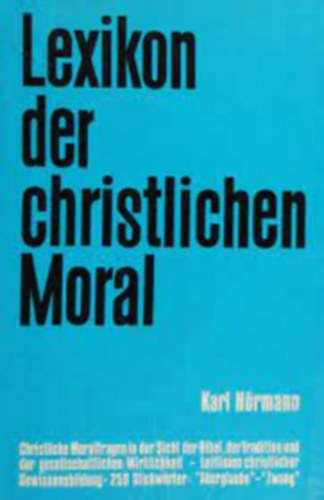 Karl Hörmann: Lexikon der christlichen Moral antikvár
