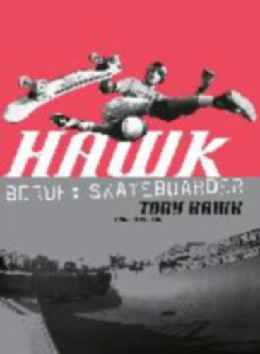 Hawk, Tony: Hawk: Beruf: Skateboarder (cc - carbon copy books, Bd. 10) idegen