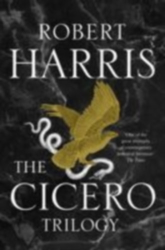Harris, Robert: The Cicero Trilogy idegen