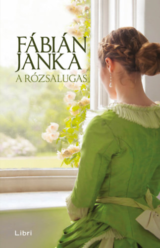 Fábián Janka: A rózsalugas könyv