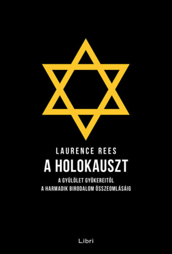 Laurence Rees: A holokauszt könyv