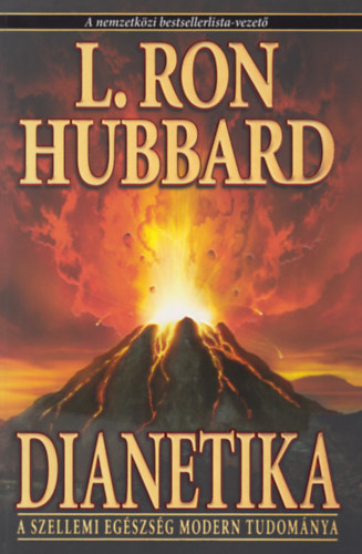 L. Ron Hubbard: Dianetika - A lelki és szellemi egészség modern tudománya - A dianetikai eljárás kézikönyve antikvár