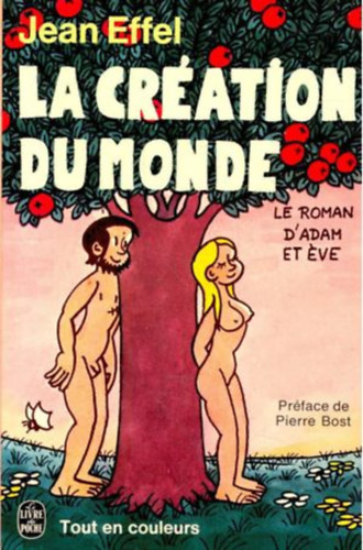 Jean Effel: La création du monde - Le roman d'Adam et Éve antikvár