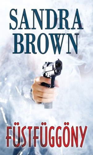Sandra Brown: Füstfüggöny könyv