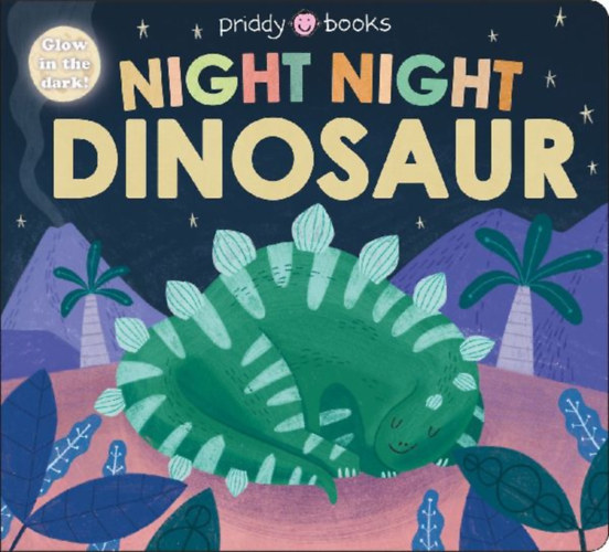 Books, Priddy - Priddy, Roger: Night Night Dinosaur (Night Night Books) idegen