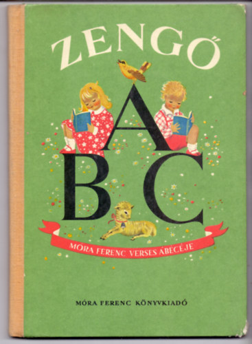 Móra Ferenc: Zengő ABC - Móra Ferenc verses ABC-je antikvár