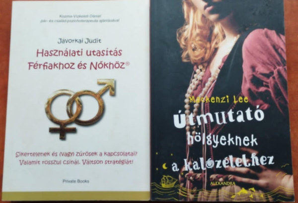 Mackenzie Lee, Jávorkai Judit: 2db könyv.:Használati utasítás Férfiakhoz és Nőkhöz+Útmutató hölgyeknek a kalózélethez antikvár