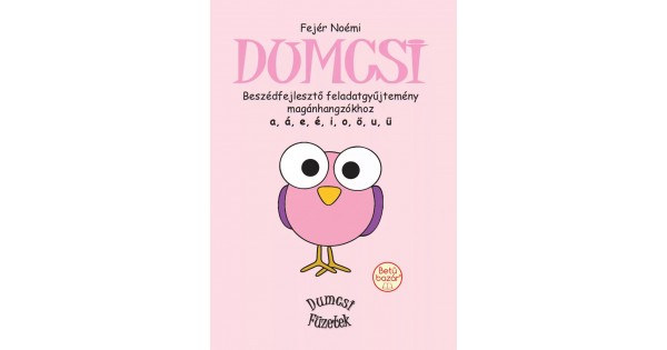 Fejér Noémi: Dumcsi (magánhangzók) antikvár