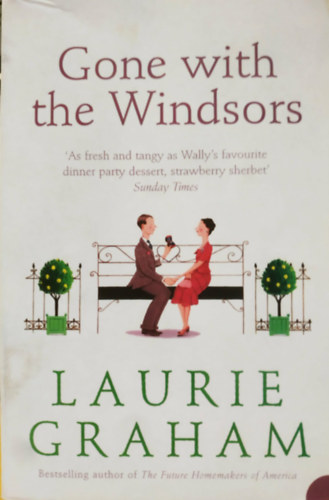 Laurie Graham: Gone with the Windsors antikvár