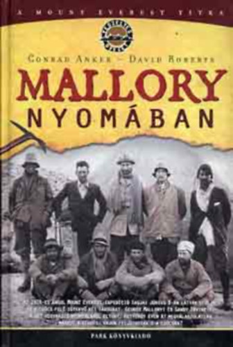 Conrad Anker, David Roberts: Mallory nyomában antikvár