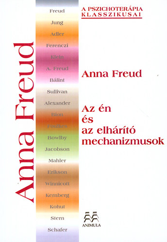 Freud, Anna: Az én és az elhárító mechanizmusok antikvár