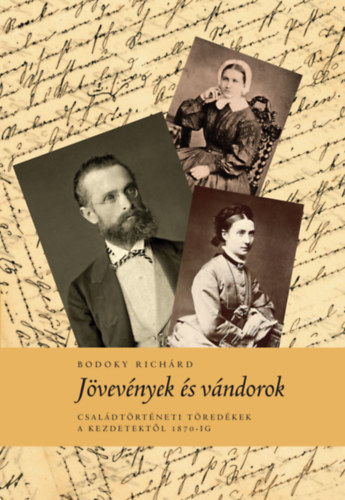 Bodoky Richárd: Jövevények és vándorok antikvár