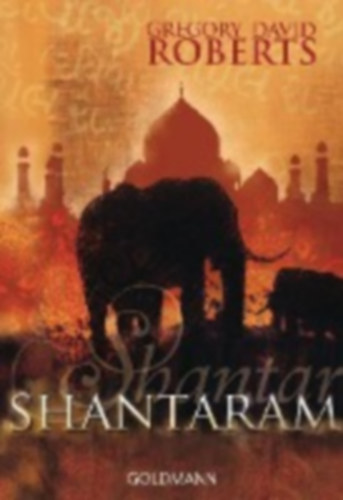 Roberts, Gregory David: Shantaram idegen