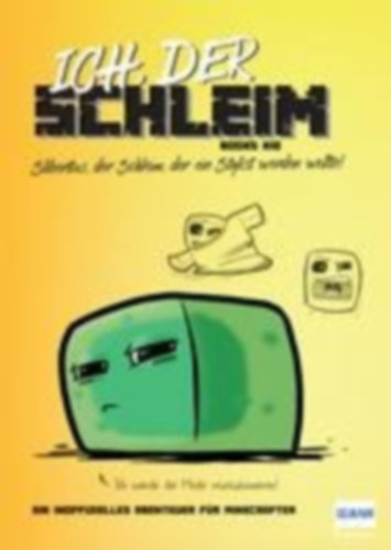 Kid, Books: Ich, der Schleim idegen