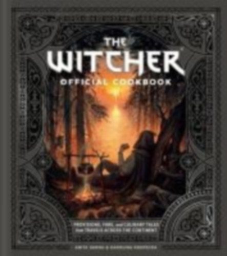 Sarna, Anita - Krupecka, Karolina: The Witcher Official Cookbook idegen