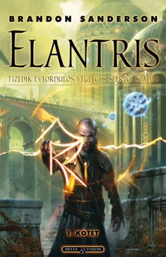 Brandon Sanderson: Elantris - 1. kötet antikvár