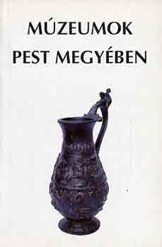 Asztalos István: Múzeumok Pest megyében antikvár