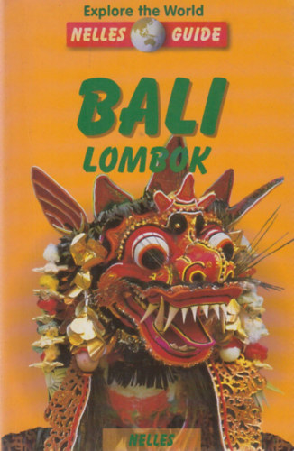 Bali-lombok (Explore the World Nelles Guide) antikvár