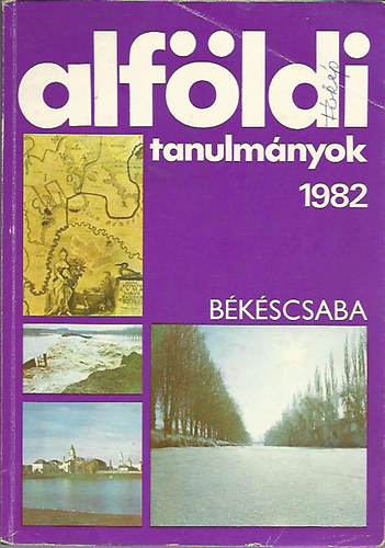 Dr.Tóth József(szerk.): Alföldi tanulmányok 1982 antikvár