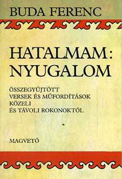 Buda Ferenc: Hatalmam: Nyugalom antikvár