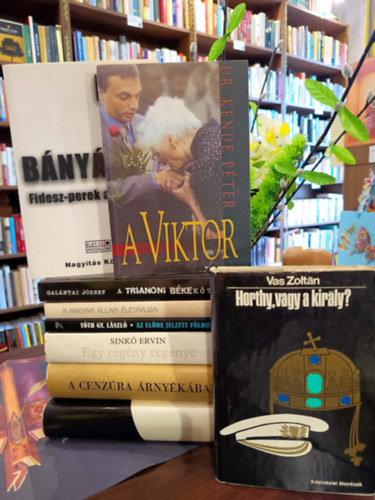Vas Zoltán, Ószabó-Vajda, Dr. Kende Péter, Galántai József, Szekfű Gyula, Tóth Gy. László, Sinkó Ervin, Markovitz Gy.-Tóbiás Á.: Történelem, politika könyvcsomag 9 darabos KÖNYVMENTŐ AJÁNLAT: Horthy, vagy a király?, Fiúk a bányában (Fidesz-perek az ÉS ellen), A Viktor, A trianoni békekötés 1920, A magyar állam életrajza, Az előre jelzett földrengés, Egy regény regénye, antikvár