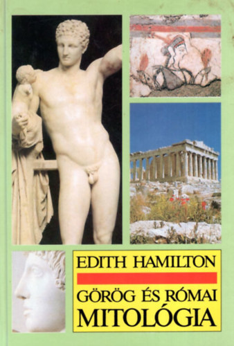 Edith Hamilton: Görög és római mitológia antikvár
