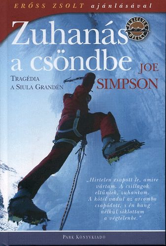 Joe Simpson: Zuhanás a csöndbe - Tragédia a Siula Grandén antikvár
