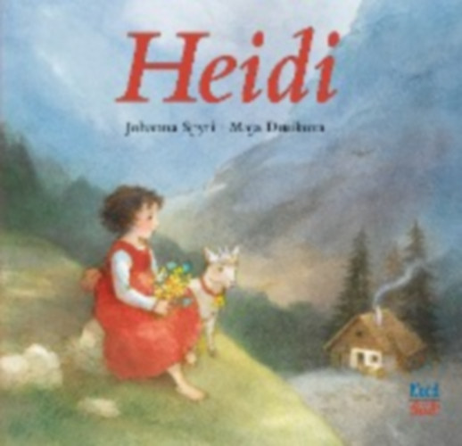 Spyri, Johanna: Heidi idegen