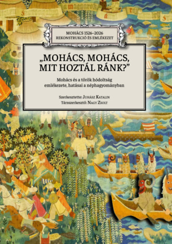 Mohács, Mohács, mit hoztál ránk? könyv